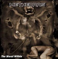 Methedras : The Worst Within